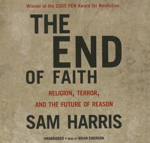 Sam Harris: The End of Faith (2006, Blackstone Audio Inc.)