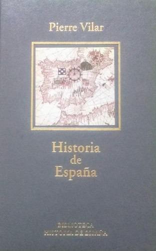 Pierre Vilar: Historia de España (Hardcover, Spanish language, 2004, RBA)