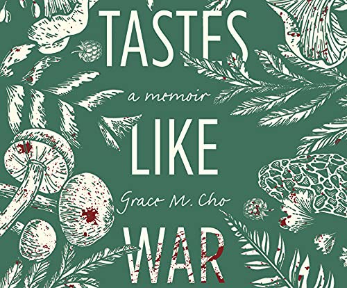 Cindy Kay, Grace M. Cho: Tastes Like War (AudiobookFormat, 2021, Dreamscape Media)