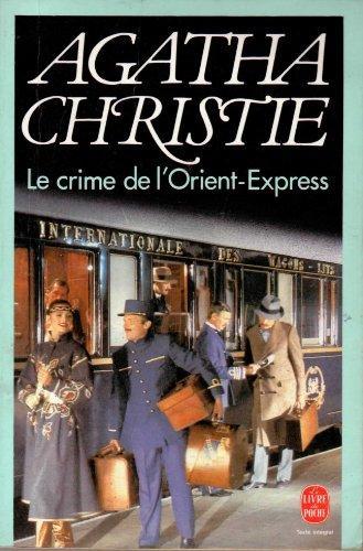 Agatha Christie: Le crime de l'Orient-Express (French language, 2010, Le Livre de poche)