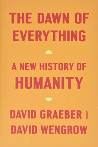 David Graeber, David Wengrow: The Dawn of Everything (Hardcover, Signal)