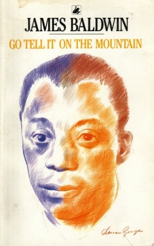 James Baldwin: Go tell it onthe mountain (1984, Black Swan)