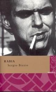 Sergio Bizzio: Rabia (Spanish language, 2004, El Cobre Ediciones)