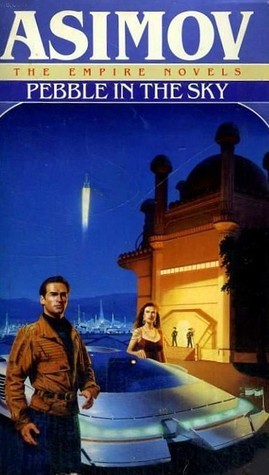 Isaac Asimov: Pebble in the Sky (Hardcover, 2008, Tor Books)