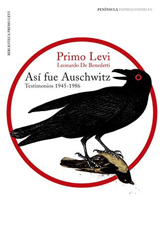 Primo Levi, Carlos Gumpert Melgosa: Así fue Auschwitz (Hardcover, Ediciones Península)