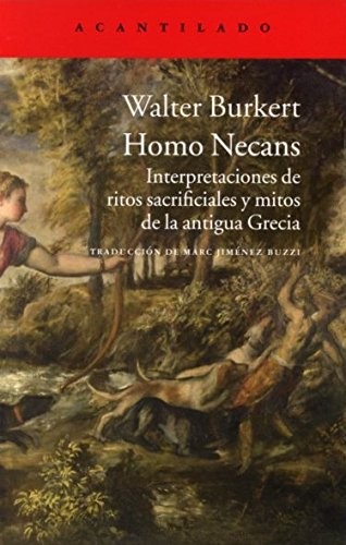 Walter Buckert, Marc Jiménez Buzzi: Homo Necans (Paperback, ACANTILADO, Acantilado)