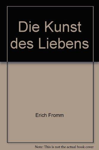 Erich Fromm: Die Kunst des Liebens (German language, 1995)