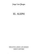 Jorge Luis Borges: El aleph. (Spanish language, 1995, Emecé)