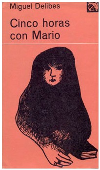 Miguel Delibes: Cinco horas con Mario (Spanish language, 1966, Destino)