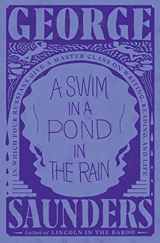 George Saunders: A Swim in a Pond in the Rain (Hardcover, Random House)