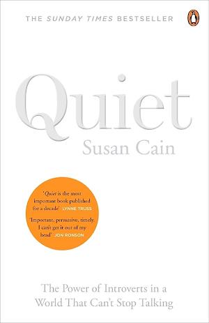 Susan Cain, Susan Cain: Quiet : the power of introverts in a world that can't stop talking (2012, Penguin Books, Limited)