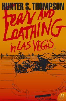 Hunter S. Thompson: Fear and Loathing in Las Vegas (Paperback, 2005, HarperPerennial)