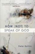 Peter Rollins: How (Not) to Speak of God (Paperback, Paraclete Press (MA))