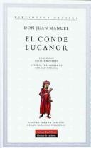 Don Juan Manuel: El conde Lucanor (Hardcover, Spanish language, 2006, Galaxia Gutenberg, Círculo de Lectores)