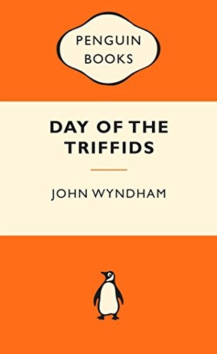 John Wyndham: Day of the Triffids (Paperback, Penguin Classics)