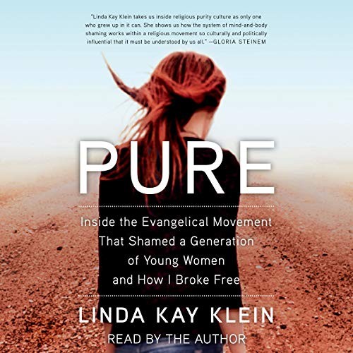 Linda Kay Klein: Pure (AudiobookFormat, Simon & Schuster Audio and Blackstone Audio)