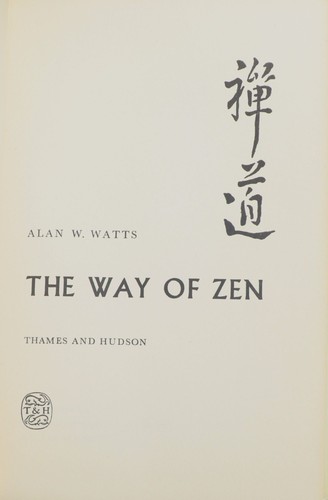 Alan Watts: Way of Zen = (1999, Vintage Books)