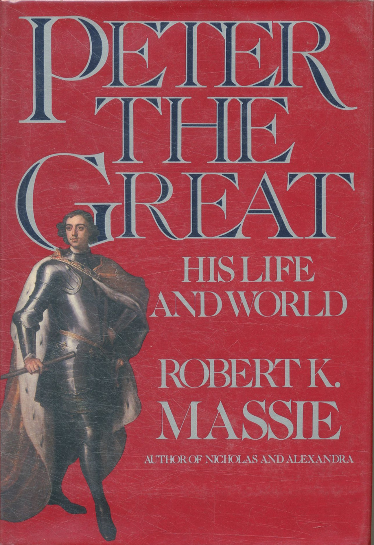 Robert K. Massie: Peter the Great (Hardcover, 1980, Alfred A. Knopf)