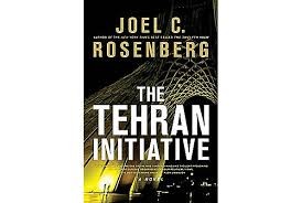 Joel C. Rosenberg: The Tehran initiative (2011, Tyndale House Publishers)