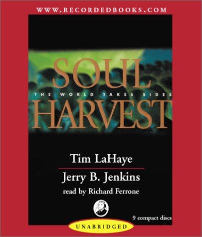 Tim F. LaHaye, Jerry B. Jenkins: Soul Harvest (AudiobookFormat, Recorded Books)