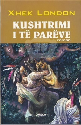 Jack London: Kushtrimi i të parëve (Albanian language, 1999, OMSCA-1)