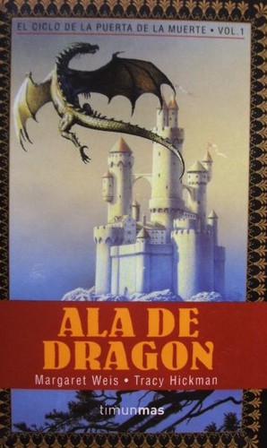 Tracy Hickman, Margaret Weis: Ala de Dragón (Spanish language, 2004, Timun Mas)