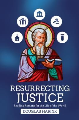 Douglas Harink: Resurrecting Justice (2020, InterVarsity Press)