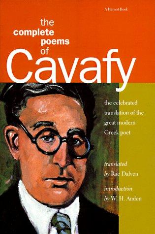 Kōnstantinos Petrou Kabaphēs: The complete poems of Cavafy (1976, Harcourt Brace Jovanovich)