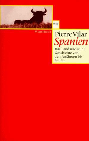 Pierre Vilar: Spanien (Paperback, German language, 1998, Wagenbach)