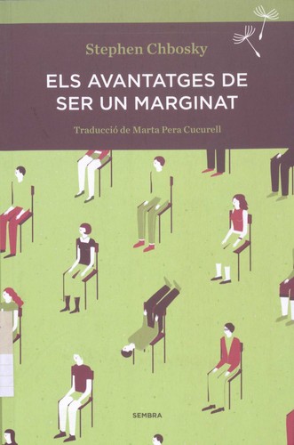 Stephen Chbosky, Stephen Chbosky: Els avantatges de ser un marginat (2015, Sembra Llibres)