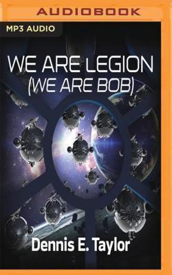 Dennis Taylor: WE ARE LEGION (WE ARE BOB)   M