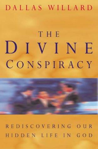 Dallas Willard: The Divine Conspiracy (Paperback, Fount)