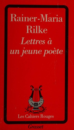 Rainer Maria Rilke: Lettres à un jeune poète (French language, 1984, B. Grasset, Grasset & Fasquelle)