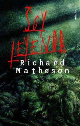 Richard Matheson: Soy leyenda (Paperback, Spanish language, 2016, Minotauro, Booket, Brand: Booket)