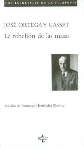 José Ortega y Gasset: La rebelión de las masas (Paperback, Spanish language, Tecnos)