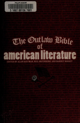 Alan Kaufman, Barney Rosset: The outlaw bible of American literature (Paperback, 2004, Thunder's Mouth Press)