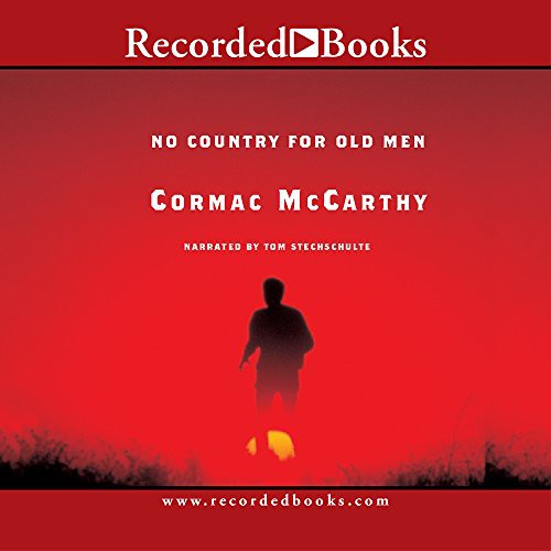 Cormac McCarthy, Tom Stechschulte: No Country for Old Men (AudiobookFormat, Recorded Books, Inc.)