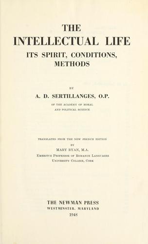 Antonin Sertillanges: The intellectual life (1947, Newman Press)