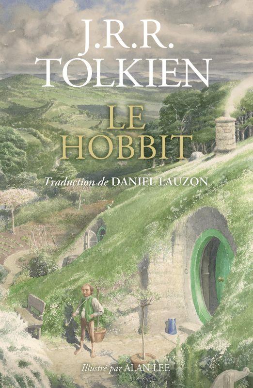 J. R. R. Tolkien, Alan Lee, Daniel Lauzon: Le Hobbit (Hardcover, Français language, 2023, Christian Bourgois)