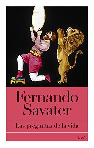 Fernando Savater: Las preguntas de la vida (Paperback, Editorial Ariel)