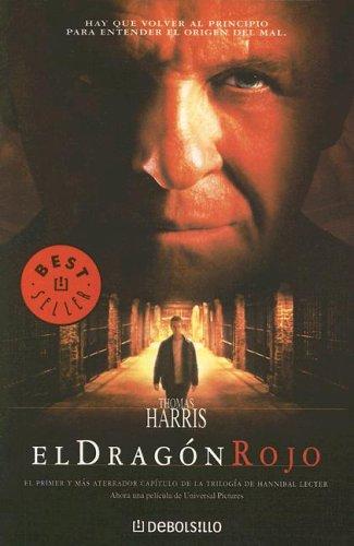 Thomas Harris: El dragon rojo (Paperback, Spanish language, Debosillo, Random House Mondadori)