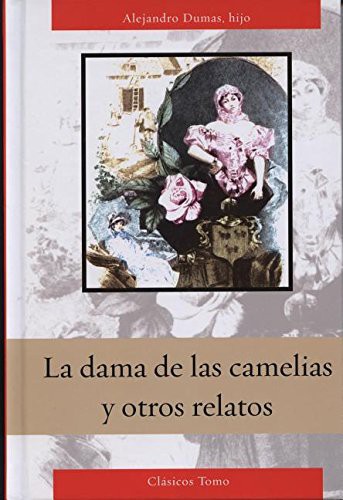 Alexandre Dumas: Dama de Las Camelias (Hardcover, Tomo)