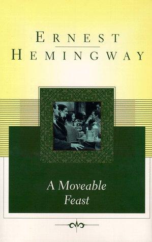 Ernest Hemingway: A Moveable Feast (1996, Scribner Classics)