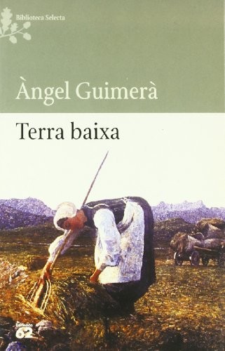 Àngel Guimerà: Terra baixa (Paperback, Edicions 62)