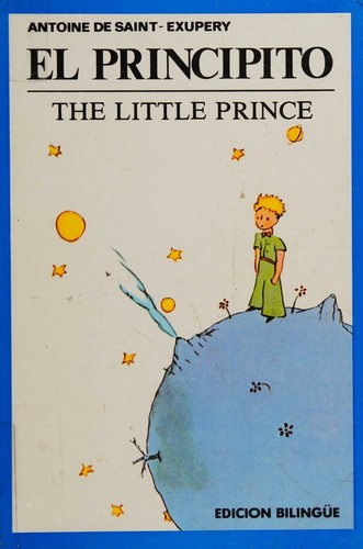 Antoine de Saint-Exupéry: El Principito / The Little Prince (Hardcover, Spanish language, 1994, Enrique Sainz, Continental Book Company)