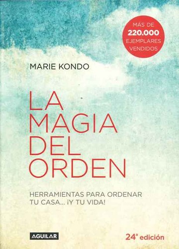 Marie Kondo: La magia del orden (2015, Aguilar D.L.)