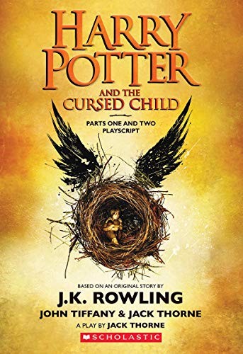 Jack Thorne, John Tiffany, J. K. Rowling: Harry Potter and the Cursed Child, Parts One and Two: The Official Playscript of the Original West End Production (Paperback, Arthur A. Levine Books)