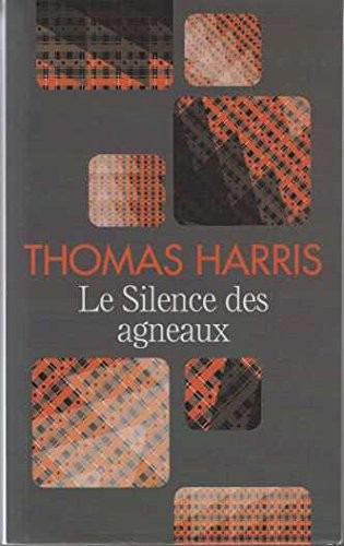 Thomas Harris: Le Silence des agneaux (Paperback, France Loisirs)