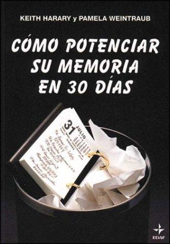 Pamela Weintraub, Keith Harary: Como Potenciar Su Memoria En 30 Dias (Paperback, Spanish language, Edaf S.A.)