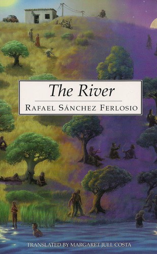 Rafael Sánchez Ferlosio: The River (Paperback, 2004, Dedalus)